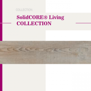 SolidCORE® Living COLLECTION